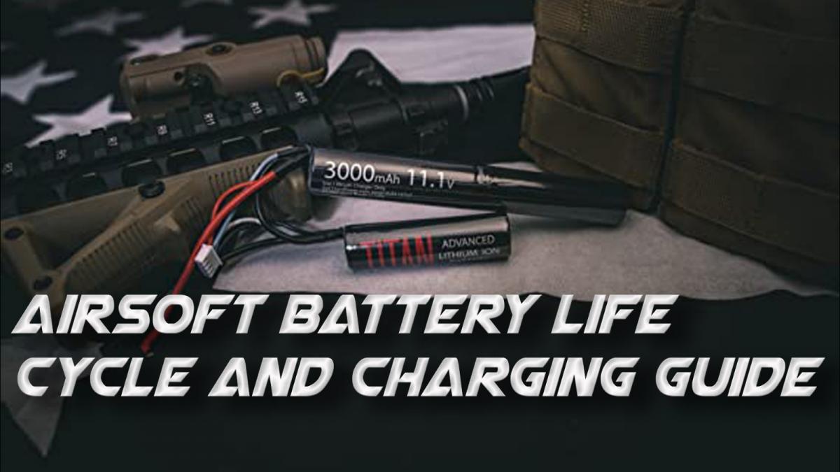 How Long do Airsoft Batteries Last: Airsoft Battery Life-Cycle and Charging Guide