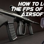 How to Lower the FPS of Your Airsoft Gun
