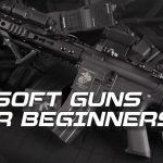 Airsoft Guns for Beginners - How to Choose a Starter Gun