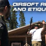 Airsoft Rules and Etiquette