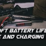 How Long do Airsoft Batteries Last: Airsoft Battery Life-Cycle and Charging Guide