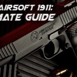 10 Best Airsoft 1911 | 2026 Ultimate Guide